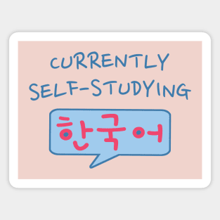 Currently Self-Studying Korean (한국어) for Korean Language Learners Magnet